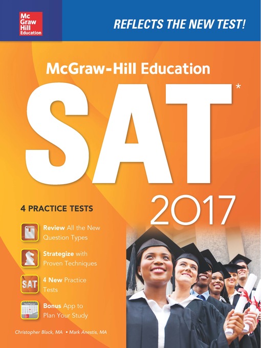 Title details for McGraw-Hill Education SAT 2017 Edition by Christopher Black - Available